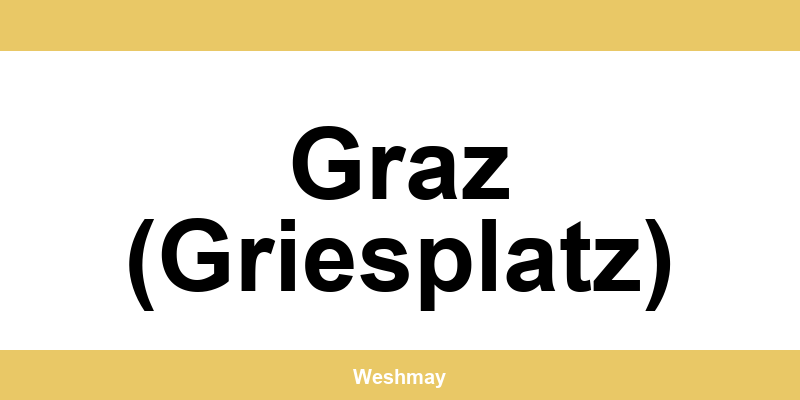 Western Union Filialen in Graz (Griesplatz) finden und direkt kontaktieren
