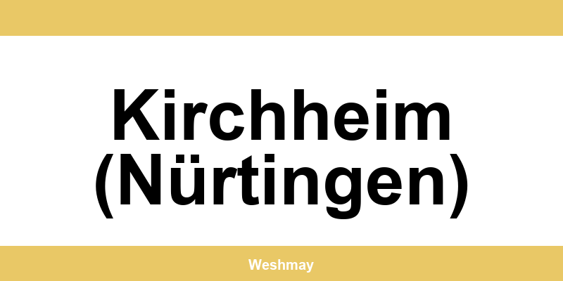 Western Union Filialen in Kirchheim (Nürtingen) finden und direkt kontaktieren