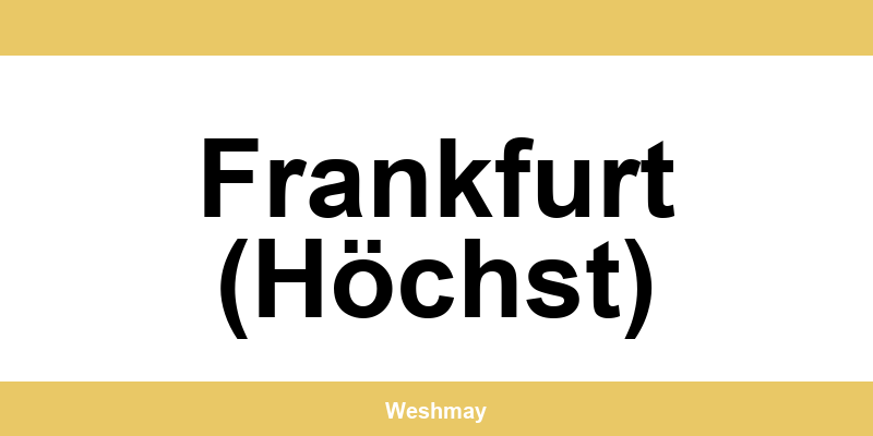 Western Union Filialen in Frankfurt (Höchst) finden und direkt kontaktieren